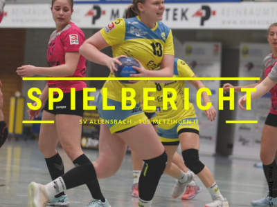 Spielbericht: SV Allensbach vs. TuS Metzingen II (Endstand: 35:29)
